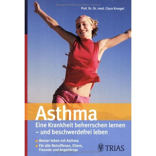 Claus Kroegel – GEBRAUCHT Asthma: Eine Krankheit beherrschen lernen – und beschwerdefrei leben. Besser leben mit Asthma. Für alle Betroffenen, Eltern, Freunde und Angehörige – Preis vom 08.01.2024 05:55:10 h