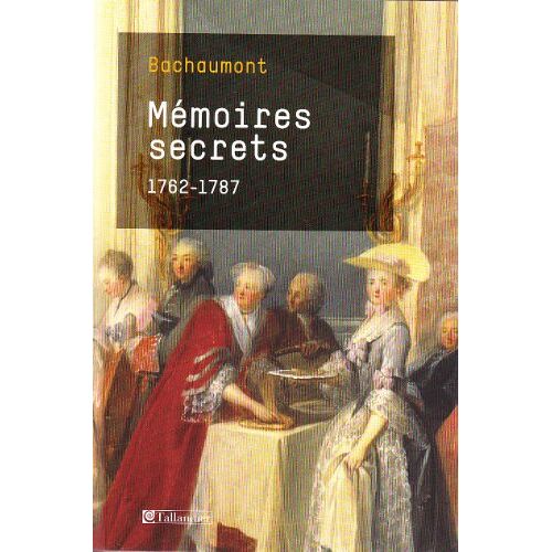 Bachaumont – GEBRAUCHT Mémoires secrets 1762-1787 – Preis vom 04.01.2024 05:57:39 h