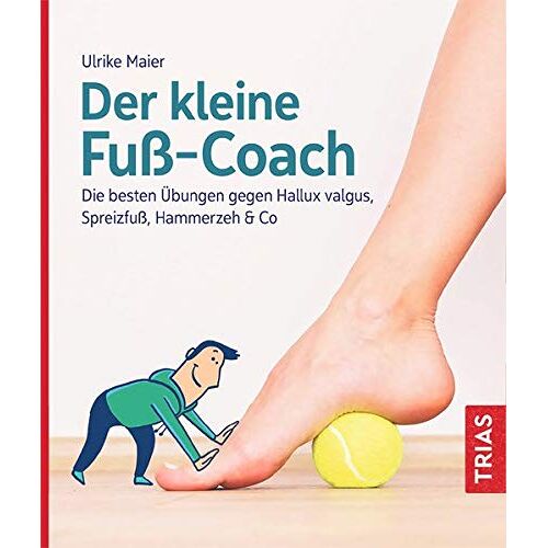 Ulrike Maier – GEBRAUCHT Der kleine Fuß-Coach: Die besten Übungen gegen Hallux valgus, Spreizfuß, Hammerzeh & Co (Der kleine Coach) – Preis vom 08.01.2024 05:55:10 h