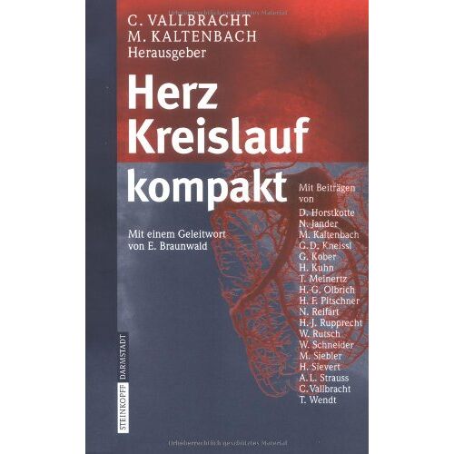 C. Vallbracht – GEBRAUCHT Herz Kreislauf kompakt: Eine konzentrierte Darstellung der Herz- und Gefäßerkrankungen für Ärzte, Studenten und Mitarbeiter in Pflege und Medizintechnik – Preis vom 08.01.2024 05:55:10 h