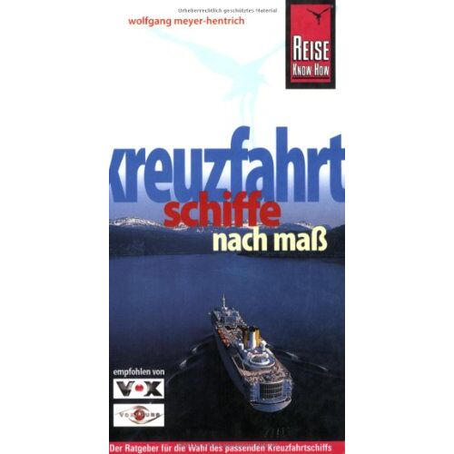 Wolfgang Meyer-Hentrich - GEBRAUCHT Kreuzfahrtschiffe nach Maß - Preis vom 19.04.2024 05:01:45 h