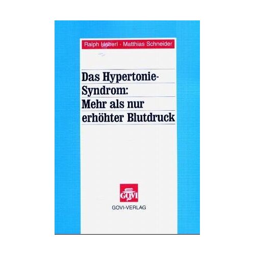 Ralph Haberl – GEBRAUCHT Das Hypertonie-Syndrom: Mehr als nur erhöhter Blutdruck – Preis vom 08.01.2024 05:55:10 h