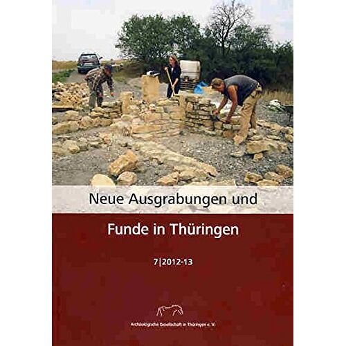 Archäologische Gesellschaft in Thüringen e. V. - GEBRAUCHT Neue Ausgrabungen und Funde in Thüringen Heft 7 (2012-13) (Neue Ausgrabngen und Funde in Thüringen) - Preis vom 19.04.2024 05:01:45 h