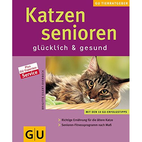 Brigitte Eilert-Overbeck – GEBRAUCHT Katzensenioren – glücklich und gesund – Preis vom 08.01.2024 05:55:10 h