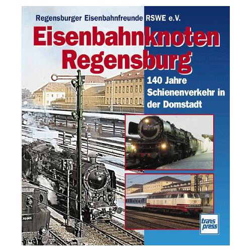 GEBRAUCHT Eisenbahnknoten Regensburg - Preis vom 28.03.2024 06:04:05 h