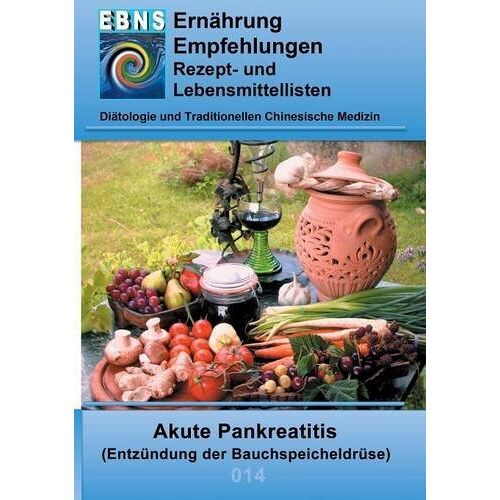 Josef Miligui – GEBRAUCHT Ernährung bei Akute Pankreatitis: DIÄTETIK – Gastrointestinaltrakt – Bauchspeicheldrüse – Akute Pankreatitis (Entzündung der Bauchspeicheldrüse) (EBNS Ernährungsempfehlungen) – Preis vom 08.01.2024 05:55:10 h