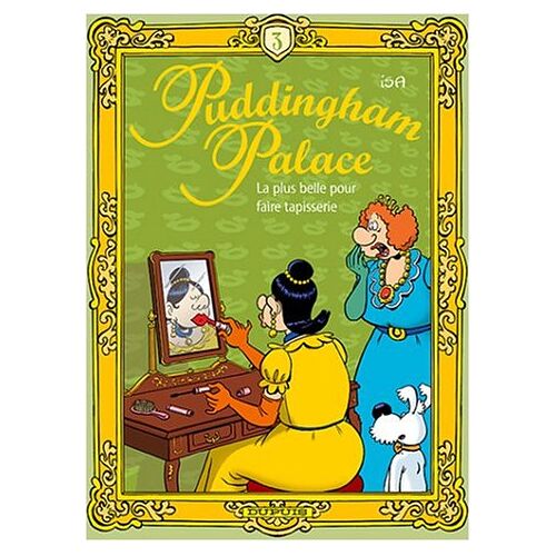 Isa – GEBRAUCHT Puddingham Palace, Tome 3 : La plus belle pour faire tapisserie – Preis vom 25.11.2023 06:06:05 h