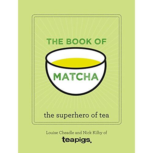 Louise Cheadle – GEBRAUCHT The Book of Matcha: A Superhero Tea – What It Is, How to Drink It, Recipes and Lots More – Preis vom 21.12.2023 05:52:36 h