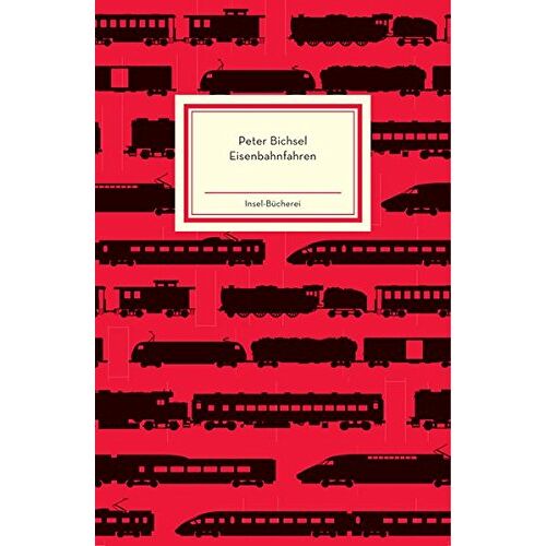 Peter Bichsel - GEBRAUCHT Eisenbahnfahren (Insel-Bücherei) - Preis vom 18.02.2024 05:58:07 h