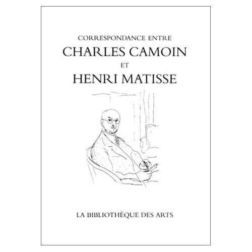 Charles Camoin - GEBRAUCHT Correspondance Entre Charles Camoine Et Henri Matisse (Collection litteraire: pergamine) - Preis vom 27.01.2023 06:19:02 h