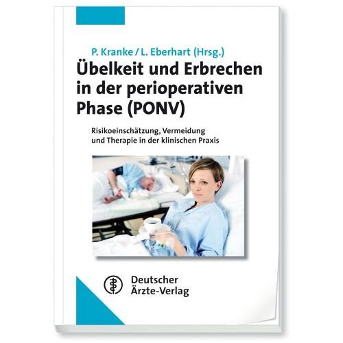 Eberhart, Leopold H. J. – GEBRAUCHT Übelkeit und Erbrechen in der perioperativen Phase (PONV): Risikoeinschätzung, Vermeidung und Therapie in der klinischen Praxis – Preis vom 08.01.2024 05:55:10 h