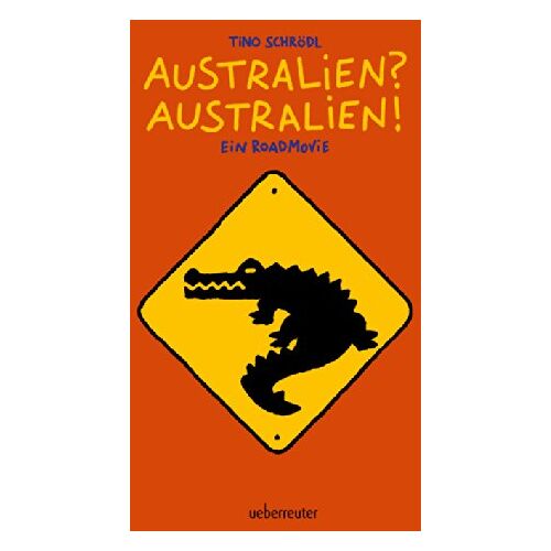 Tino Schrödl - GEBRAUCHT Australien? Australien! - Preis vom 19.04.2024 05:01:45 h