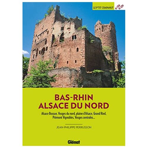 Jean-Philippe Perrusson – GEBRAUCHT Bas-Rhin Alsace du Nord: Alsace Bossue, Vosges du nord, plaine d’Alsace, Grand Ried, Piémont vignobles, Vosges centrales… – Preis vom 04.01.2024 05:57:39 h