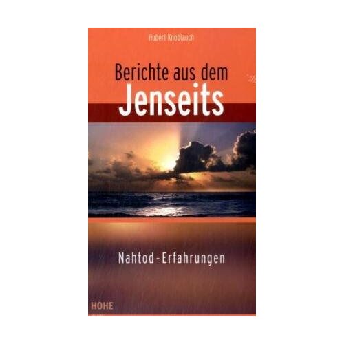 Hubert Knoblauch – GEBRAUCHT Berichte aus dem Jenseits – Preis vom 04.01.2024 05:57:39 h