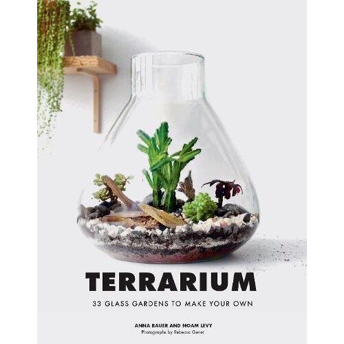 Anna Bauer – GEBRAUCHT Terrarium: 33 Glass Gardens to Make Your Own – Preis vom 07.01.2024 05:53:54 h