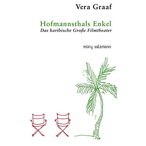 Vera Graaf – GEBRAUCHT Hofmannsthals Enkel: Das karibische Große Filmtheater – Preis vom 04.01.2024 05:57:39 h