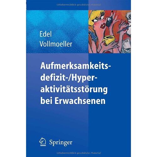 Marc-Andreas Edel – GEBRAUCHT Aufmerksamkeitsdefizit-/Hyperaktivitätsstörung bei Erwachsenen (German Edition) – Preis vom 08.01.2024 05:55:10 h