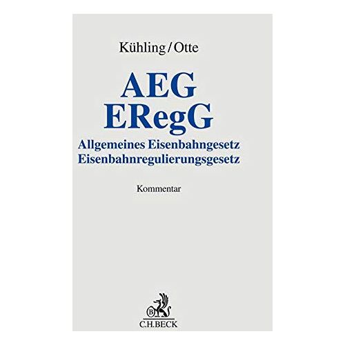 Jürgen Kühling - GEBRAUCHT AEG / ERegG: Allgemeines Eisenbahngesetz / Eisenbahnregulierungsgesetz - Preis vom 15.04.2024 05:04:46 h