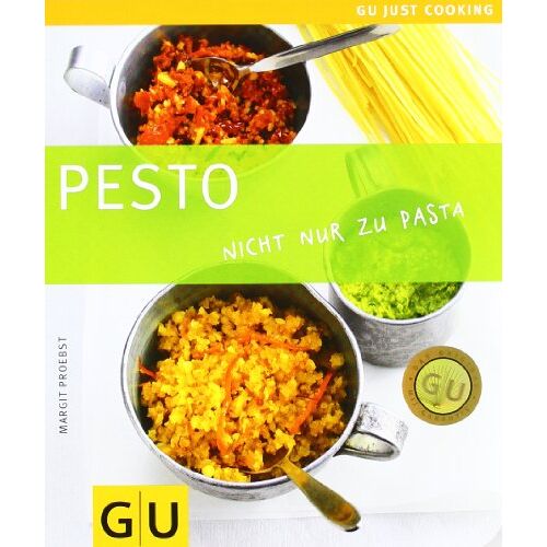 Margit Proebst – GEBRAUCHT Pesto: Nicht nur zu Pasta: Just cooking (GU Just Cooking) – Preis vom 23.12.2023 05:54:14 h