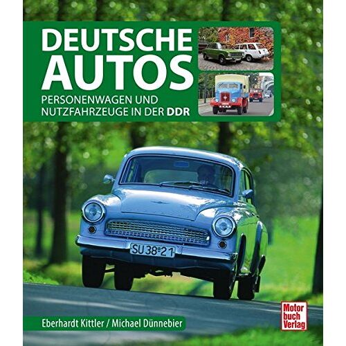 Michael Dünnebier – GEBRAUCHT Deutsche Autos: Personenwagen und Nutzfahrzeuge in der DDR – Preis vom 07.01.2024 05:53:54 h