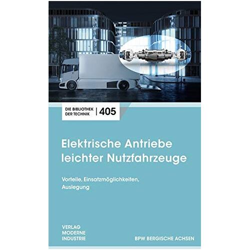 Bernd Rhein – GEBRAUCHT Elektrische Antriebe leichter Nutzfahrzeuge (Die Bibliothek der Technik (BT)) – Preis vom 07.01.2024 05:53:54 h