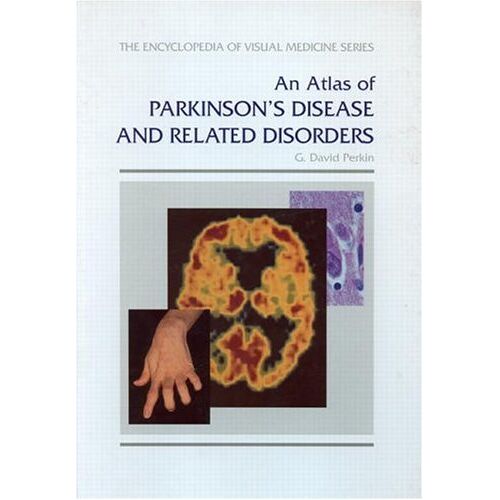 G.D. Perkin – GEBRAUCHT An Atlas of Parkinson’s Disease and Related Disorders (Encyclopedia of Visual Medicine Series, Band 26) – Preis vom 08.01.2024 05:55:10 h