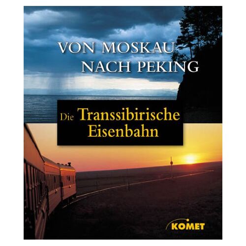 Kathleen Hahnemann - GEBRAUCHT Die Transsibirische Eisenbahn - Von Moskau nach Peking - Preis vom 28.03.2024 06:04:05 h