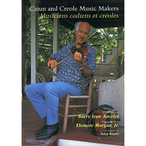 Ancelet, Barry Jean – GEBRAUCHT Cajun and Creole Music Makers: Musiciens Cadiens Et Creoles – Preis vom 26.11.2023 06:02:49 h