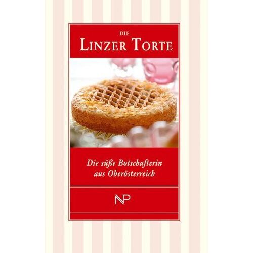 Stephan Klinger – GEBRAUCHT Die Linzer Torte. Die süße Botschafterin aus Oberösterreich – Preis vom 08.01.2024 05:55:10 h