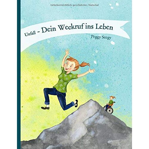 Peggy Seegy – GEBRAUCHT Unfall – Dein Weckruf ins Leben – Preis vom 08.01.2024 05:55:10 h