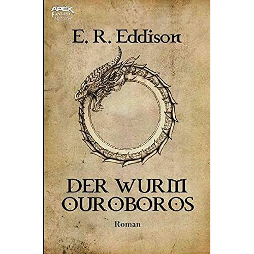 Eddison, E. R. - GEBRAUCHT DER WURM OUROBOROS: Der Fantasy-Klassiker! - Preis vom 25.09.2022 04:50:07 h