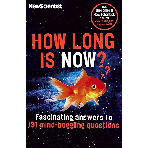 Gebraucht: The New Scientist - GEBRAUCHT How Long is Now?: Fascinating answers to 191 mind-boggling questions - Preis vom 15.08.2022 04:40:27 h
