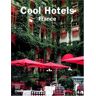 teNeues - GEBRAUCHT Cool Hotels France (Cool Hotels) (Cool Hotels) - Preis vom 18.04.2024 05:05:10 h