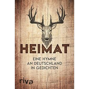 - GEBRAUCHT Heimat: Eine Hymne an Deutschland in Gedichten - Preis vom 06.09.2023 05:03:33 h