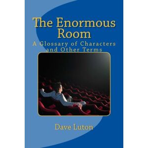 Dave Luton - GEBRAUCHT The Enormous Room: A Glossary of Characters and Other Terms - Preis vom 06.09.2023 05:03:33 h