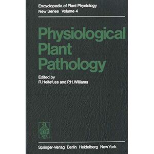 R. Heitefuß - GEBRAUCHT Physiological Plant Pathology (Encyclopedia of Plant Physiology, 4, Band 4) - Preis vom 06.09.2023 05:03:33 h