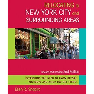 Shapiro, Ellen R. - GEBRAUCHT Relocating to New York City and Surrounding Areas: Revised and Updated 2nd Edition - Preis vom 24.04.2024 05:05:17 h