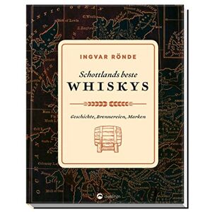 Ingvar Ronde - GEBRAUCHT Schottlands beste Whiskys: Geschichte, Brennereien, Marken - Preis vom 25.04.2024 05:08:43 h