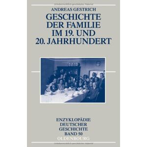 Andreas Gestrich - GEBRAUCHT Geschichte der Familie im 19. und 20. Jahrhundert (Enzyklopadie Deutscher Geschichte, Band 50) - Preis vom 03.05.2024 04:54:52 h