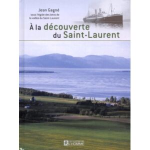 Gagne Jean - GEBRAUCHT A la Découverte du Saint Laurent - Preis vom 09.05.2024 04:53:29 h