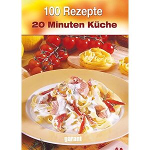 GEBRAUCHT 100 Rezepte - 20 Minuten Küche - Preis vom 24.04.2024 05:05:17 h