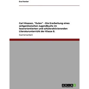 Eva Förster - GEBRAUCHT Forster, E: Carl Hiaasen, Eulen - Die Erarbeitun - Preis vom 30.04.2024 04:54:15 h