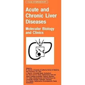 R. Schmid - GEBRAUCHT Acute and Chronic Liver Diseases: Molecular Biology and Clinics (Falk Symposium, 87, Band 87) - Preis vom 06.05.2024 04:58:55 h