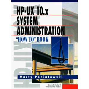 Marty Poniatoski - GEBRAUCHT HP-UX 10.X System Administration How To Book (Hewlett-Packard Professional Books) - Preis vom 08.05.2024 04:49:53 h