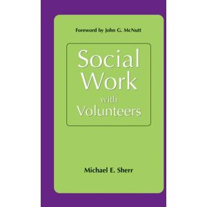 Sherr, Michael E. - GEBRAUCHT Social Work with Volunteers - Preis vom 30.04.2024 04:54:15 h