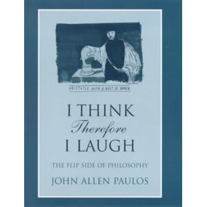 Paulos, John A. - GEBRAUCHT I Think, Therefore I Laugh: The Flip Side of Philosophy - Preis vom 09.05.2024 04:53:29 h