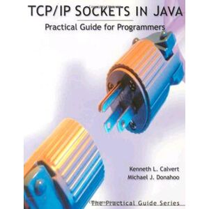 Calvert, Kenneth L. - GEBRAUCHT TCP/IP Sockets in Java. Practical Guide for Programmers.: Practical Guide for Programmers (Morgan Kaufmann) (Morgan Kaufmann Practical Guides Series) - Preis vom 27.04.2024 04:56:19 h