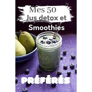 de cuisine, Mes carnets - GEBRAUCHT Mes 50 Jus detox et smoothies préférés  Carnet de 100 recettes à complèter   Mes recettes préférées de jus de fruits et légumes Maison   Format ... de jus de fruits et légumes et smoothies - Preis vom 29.04.2024 04:59:5