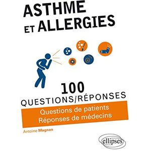 Antoine Magnan - GEBRAUCHT Asthme et allergies: 100 questions/réponses - Preis vom 05.05.2024 04:53:23 h