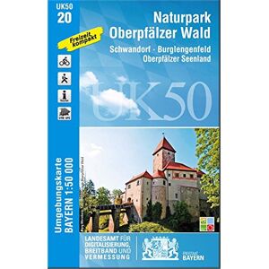 Landesamt für Digitalisierung Breitband und Vermessung Bayern - GEBRAUCHT UK50-20 Naturpark Oberpfälzer Wald: Schwandorf, Burglengenfeld, Oberpfälzer Seenland (UK50 Umgebungskarte 1:50000 Bayern Topographische Karte Freizeitkarte Wanderkarte) - Preis vom 